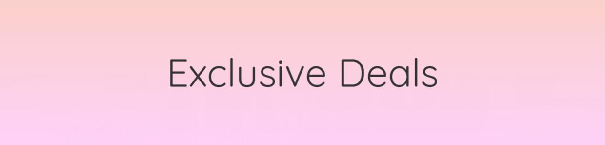 Exclusive Deals